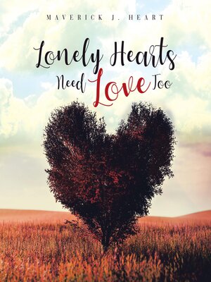 cover image of Lonely Hearts Need Love Too